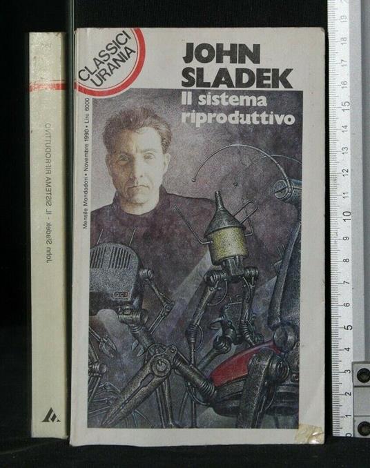 Il Sistema Riproduttivo - John Sladek - copertina