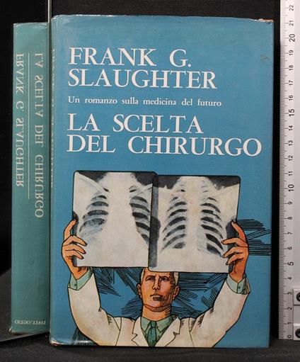 La scelta del chirurgo - Frank Slaughter - copertina