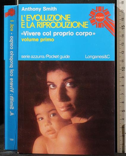 L' Evoluzione e La Riproduzione. Vol - Smith - copertina