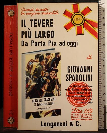 Tevere più largo.Da Porta Pia a oggi - Spadolini - copertina