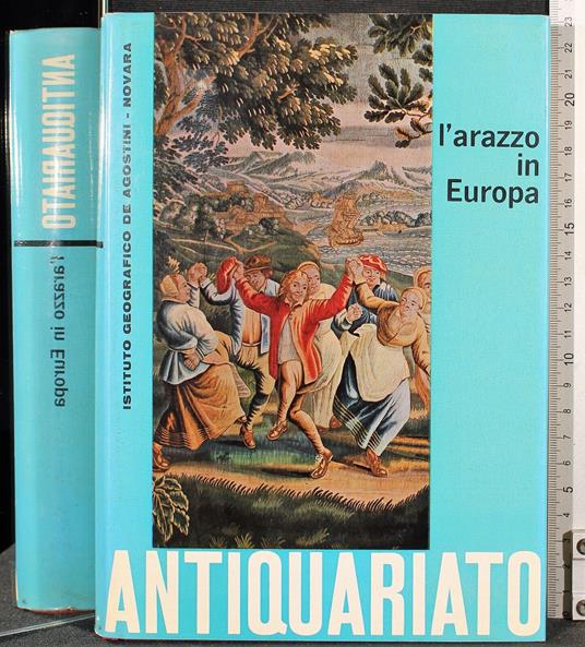 Antiquariato l'arazzo in Europa - Emma Spina Barelli - copertina