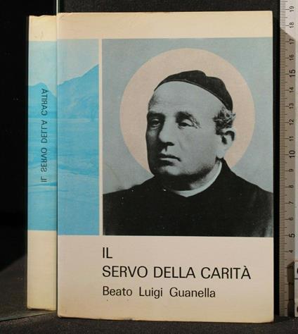 Il Servo Della Carità Beato Luigi Guanella - Alessandro Tamborini - copertina