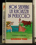 Non Salvare La Ragazza in Pericolo