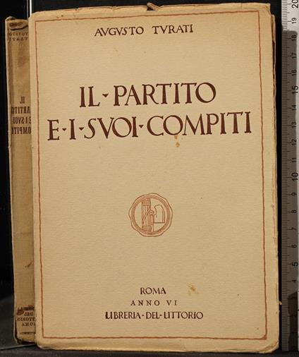 Il partito e i suoi compiti - Augusto Turati - copertina