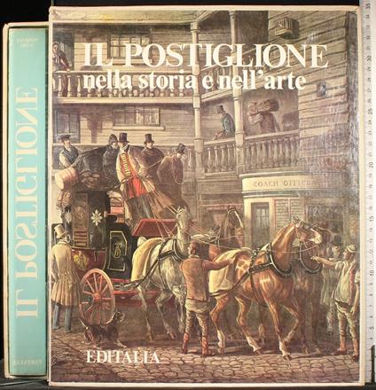 Il postiglione nella storia e nell'arte - Pasquale Vasio - copertina