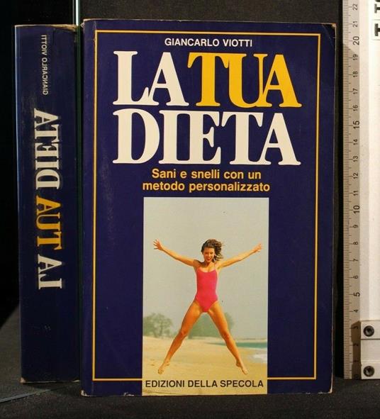 La Tua Dieta - Giancarlo Viotti - copertina