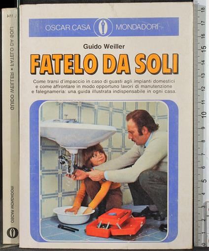 Fatelo da soli - Guido Weiller - copertina