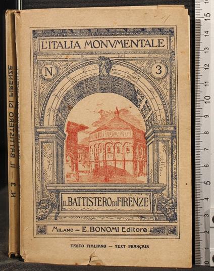 L' Italia monumetale. Il battistero di Firenze. Vol 3 - copertina