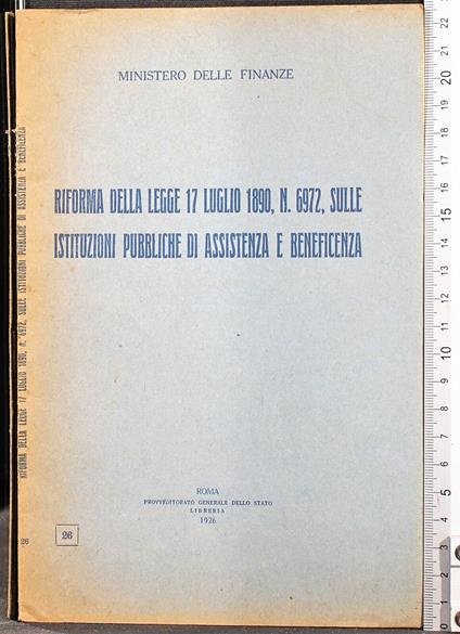 Riforma della legge 17 luglio 1890, n 6972, sulle. - copertina