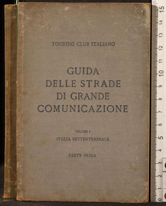 Guide delle strade di grande comunicazione. Vol 1 - copertina