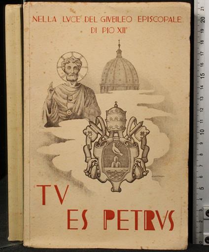 Nella Luce Del Giubileo Episcopale di Pio Xii.Tu Es Petrus - copertina