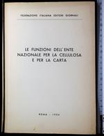 Le funzioni dell'ente nazionale per la cellulosa e per la carta