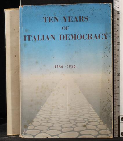 Ten years of Italian democracy. 1946-1956 - copertina