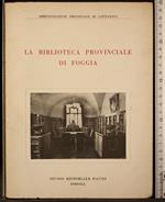 La biblioteca provinciale di Foggia