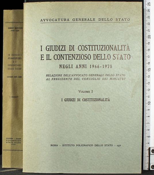 I giudizi di costituzionalità e il contenzioso dello Stato. Vol I - copertina