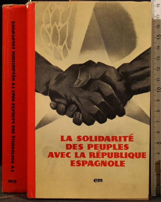 La Solidarité Des Peuples Avec La République Espagnole - copertina