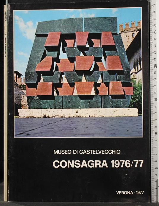 Museo di Castelvecchio. Consagra 1976/77 - copertina