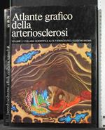 Atlante Grafico Della Arteriosclerosi. Vol 2