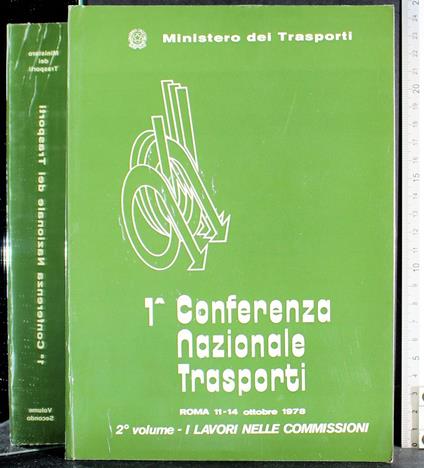 1 Conferenza nazionale trasporti 2 Vol. I lavori nelle commissi. - copertina