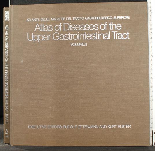 Atlas of diseases of the upper gastrointestinal Tract.Vol2 - copertina