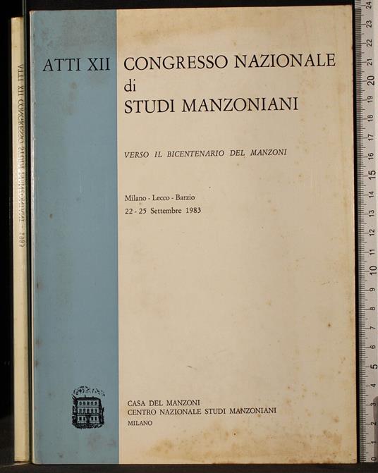 Atti XII congresso nazionale di studi manzoniani 1983 - copertina