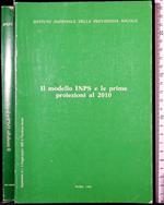 Il modello INPS e le prime proiezioni al 2010