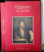 Tiziano. Le lettere