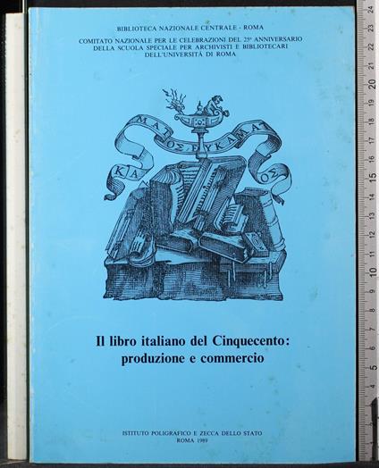 Il libro italiano del Cinquecento: produzione e commercio - copertina