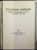 VI Governo Andreotti. Ministri Sottosegretari di Stato e segret