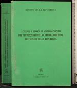 Atti del 1°corso di aggiornamento per la carriera del senato