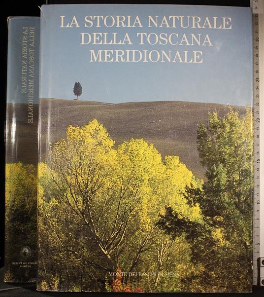 La storia naturale della Toscana meridionale - copertina