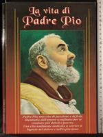 La vita di Padre Pio