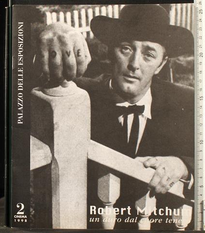 Robert Mitchum Un Duro Dal Cuore Tenero - copertina