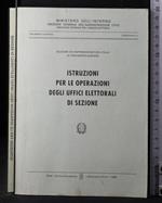 Istruzioni per le operazioni degli uffici elettorali di sezione