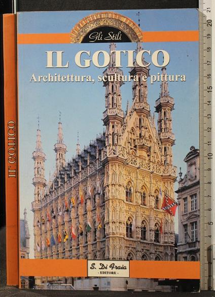 Il gotico. Architettura, scultura e pittura - copertina