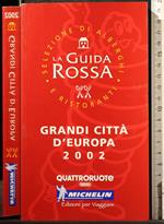 La guida Rossa. Grandi Città d'Europa 2002