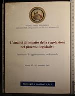 L' analisi di impatto della regolazione nel processo legislativo