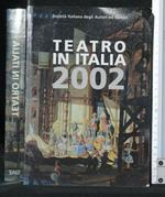 Teatro in Italia 2002