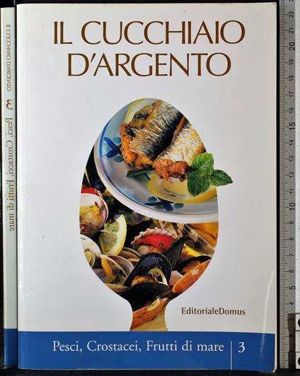 Il cucchiaio d'argento 3. Pesci, crostacei, frutti di mare - copertina