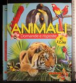 Animali. Domande e risposte