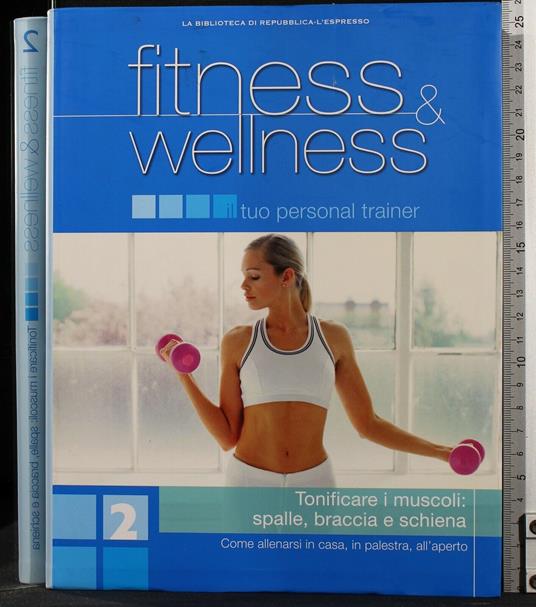 Fitness e Wellness. Il Tuo Personal Trainer. Vol 2 - copertina