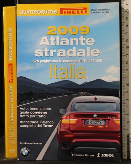 Quattroruote Pirelli 2009. Atlante Stradale Italia - copertina