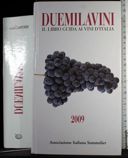 Duemilavini. Libro guida ai vini d'Italia. 2009 - copertina