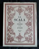La Scala Nel 1830 e Nel 1930
