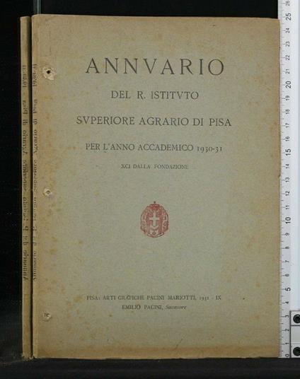 Annuario Del R. Istituto Superiore Agrario di Pisa per L'Anno - copertina