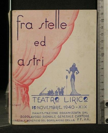 Fra Stelle Ed Astri Teatro Lirico 19 Novembre 1940 - copertina