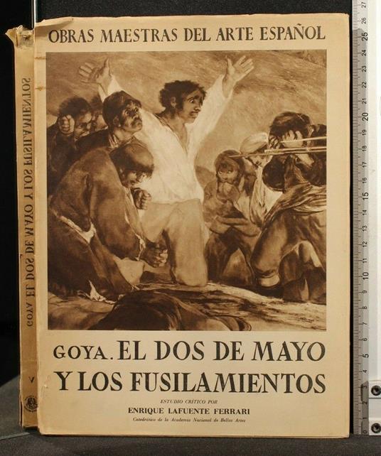 Goya El Dos De Mayo Y Los Fusilamientos Volume 5 - copertina