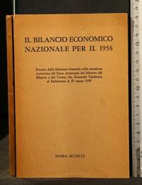 Il Bilancio Economico Nazionale per Il 1958 - Libro Usato - Istituto  poligrafico dello stato - | IBS
