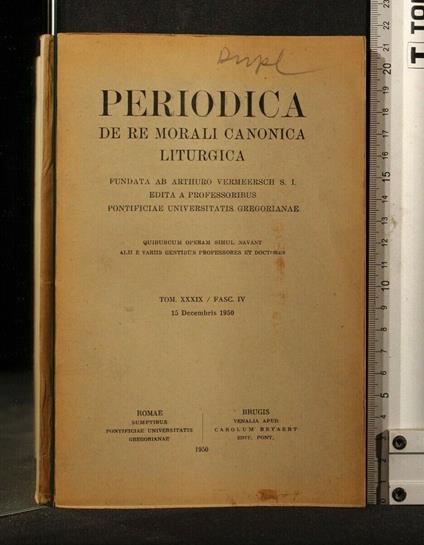 Periodica De Re Morali Canonica Liturgia Tom. Xxxix Fasc. Iv - copertina