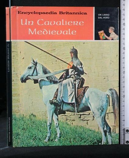 Un Libro Dal Vero Un Cavaliere Medievale - copertina